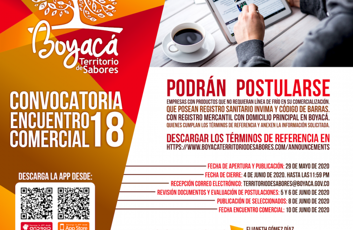 ABIERTA CONVOCATORIA No. 18 “BOYACÁ TERRITORIO DE SABORES”  ENCUENTRO COMERCIAL Boyacá Territorio de Sabores a...