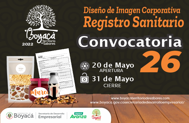 CONVOCATORIA No. 26 BOYACÁ TERRITORIO DE SABORES La
convocatoria número 26 del...